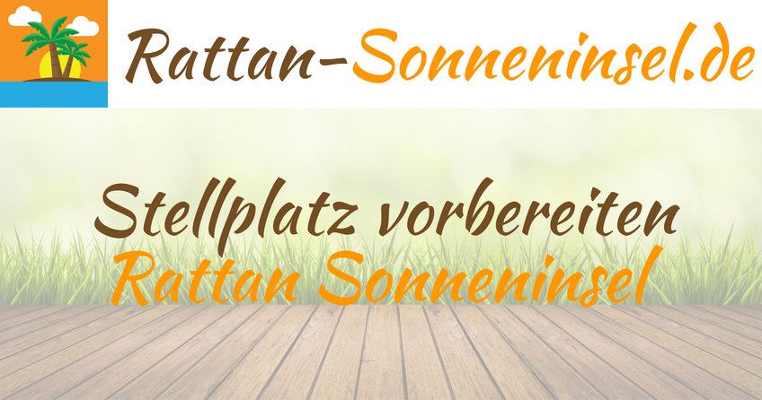 Stellpaltz für Rattan Sonneninsel